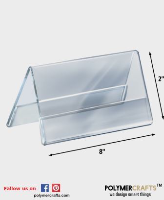Two Sided Tent Style Clear Acrylic Sign Holder -8 X 2"